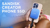 SanDisk Creator Phone SSD – 2 TB